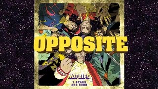 NOFLIPE // OPPOSITE // 7 Starz Are Born