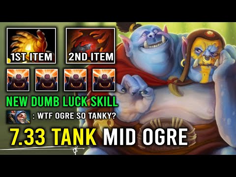 How to Play Mid Ogre Magi in 7.33 with 4400 HP Super Tank New Dumb Luck Skill Heart + Midas Dota 2