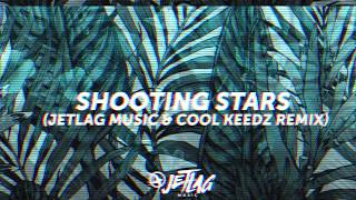 JetLag Music e Cool Keedz Remix - Shooting Stars / Bag Riders