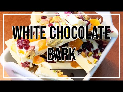 Fruit & Nut White Chocolate Bark | Sweet & Simple