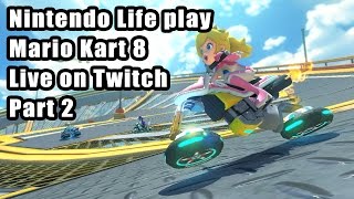 Nintendo Life play Mario Kart 8 live on Twitch - Part 2
