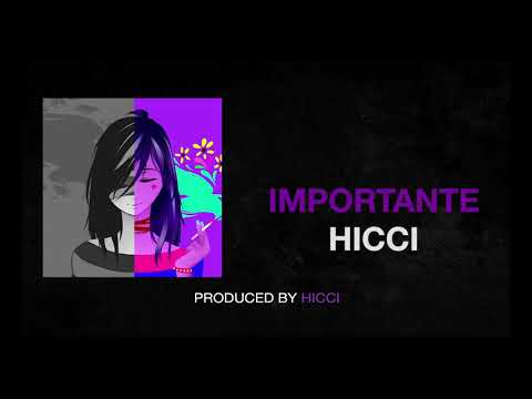 Hicci - Importante (Official Lyric Video)