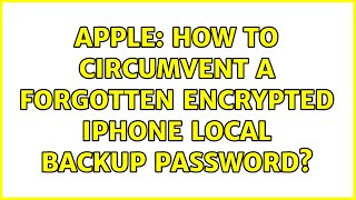 Apple: How to circumvent a forgotten encrypted iPhone local backup password?