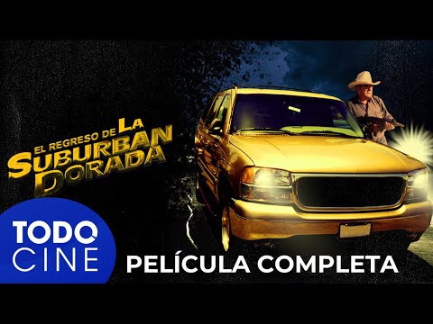 El regreso de la Suburban Dorada | Película completa ¡GRATIS! | #todocinegratis