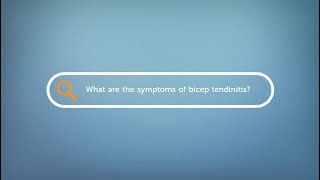 What are the symptoms of bicep tendinitis?