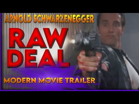 Raw Deal Arnold Schwarzenegger Redux Modern Movie Trailer