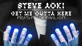 Steve Aoki feat. Flux Pavilion - Get Me Outta Here (Cover Art)