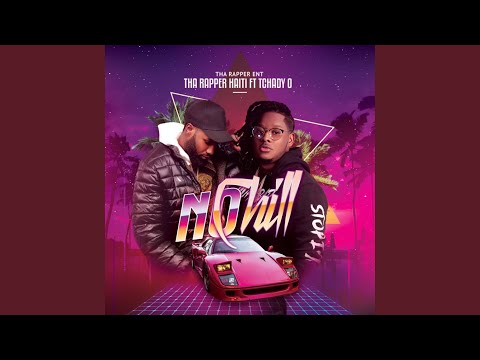 No chill (feat. Dj Tchadyo)