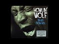 Howlin Wolf -  I've been abused