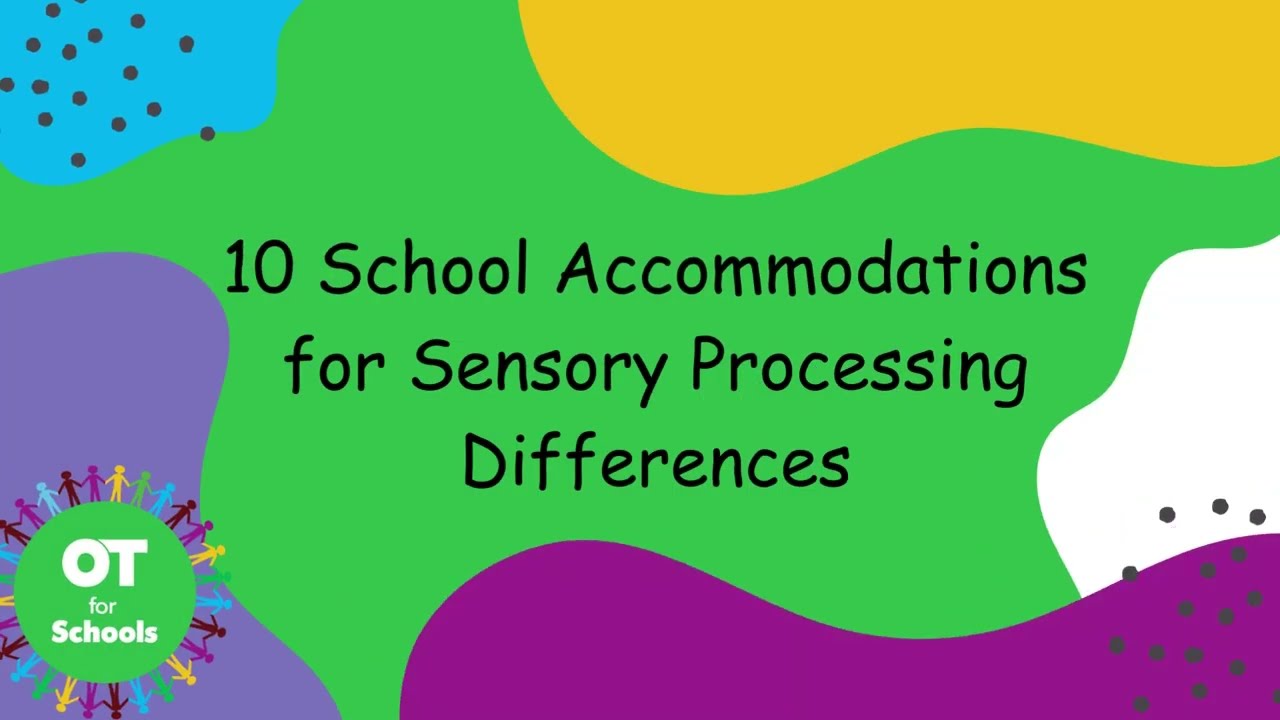 10 School Accommodations for Sensory Processing Differences