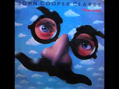 John Cooper Clarke - I Married A Monster From Outer Space
