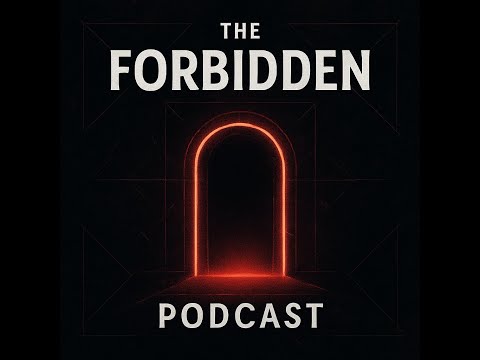 Forbidden Podcast  Ep 1 - Forbidden