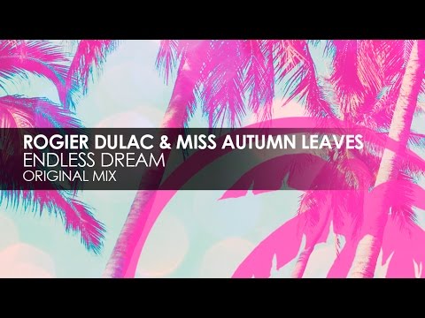 Rogier Dulac & Miss Autumn Leaves - Endless Dream