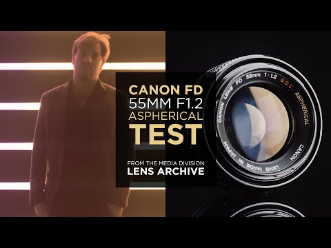 Lens Test: Canon FD 55mm f/1.2 Aspherical – Vintage Full Frame Lens – #MediaDivisionLensArchive