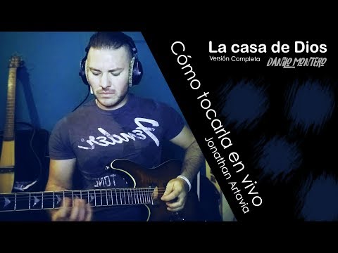 La casa de Dios (Danilo Montero) Cover - JonathanArtavia - Como tocarla en vivo - Line6 - Firehawk