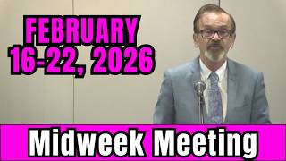 Midweek Meeting 2026 | FEBRUARY 16-22, 2026 | English | Fear not what's heard