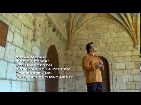 Oscar Medina - Fue Su Poder (Video Oficial)