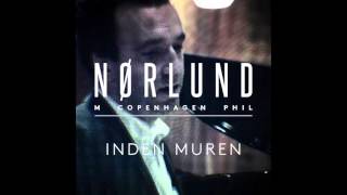 Nikolaj Nørlund m Copenhagen Phil - Inden Muren