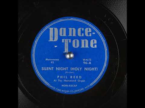 Silent Night (Holy Night) ~ Phil Reed (1947)
