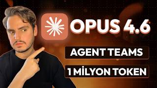 Claude Opus 4.6: Şimdiye Kadarki En İyi AI! Agent Teams, 1M Token ve Dahası