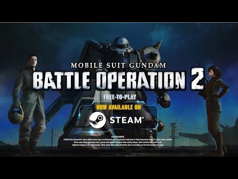 MOBILE SUIT GUNDAM BATTLE OPERATION 2 - Steam Launch Trailer