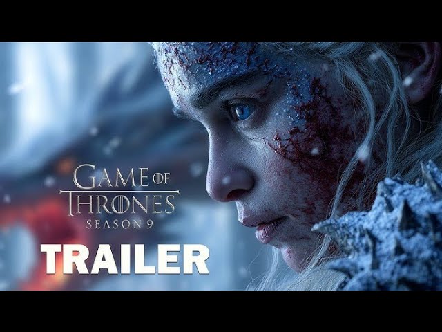 Game of Thrones: Season 9 (2026) – The Return of Westeros No One Expected