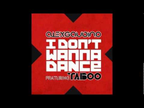 Alex Gaudino feat. Taboo - I Don't Wanna Dance (Radio Edit)