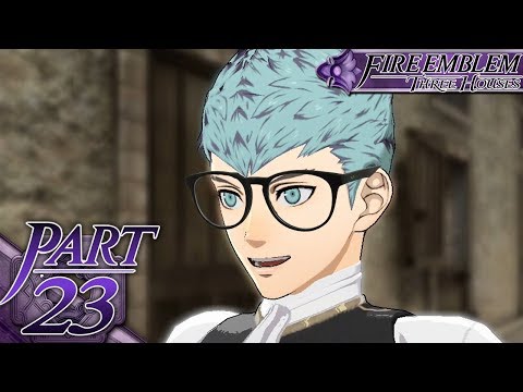 Fire Emblem Three Houses - Part 23 - NEEEEEEEEEERRRRRRRDDDDD