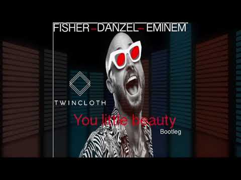 Fisher- You little beauty (Twincloth Bootleg)