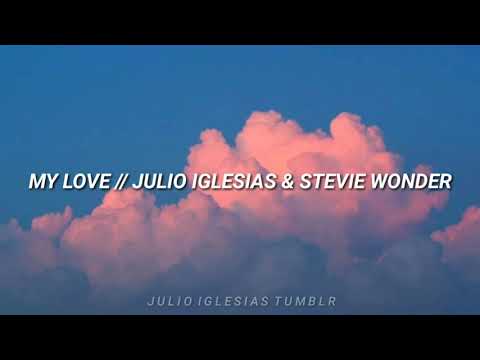 My Love (Lyrics) • Julio Iglesias & Stevie Wonder