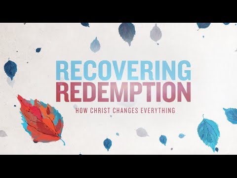 Recovering Redemption by Matt Chandler