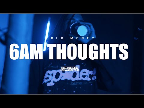 Polo Money - 6am Thoughts (Official Music Video) Shot by @ShawnEff559