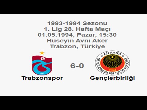 Trabzonspor 6-0 Gençlerbirliği 01.05.1994 - 1993-1994 Turkish 1st League Matchday 28