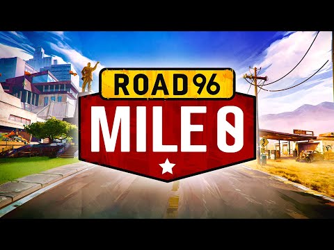 Road 96: Mile 0 - Launch Trailer thumbnail