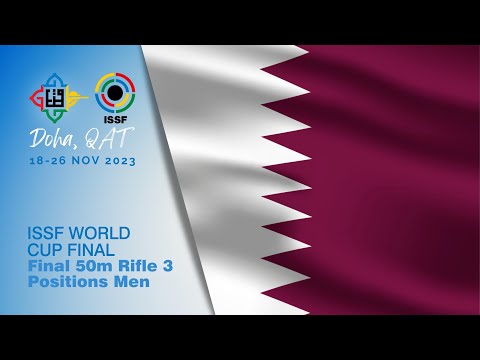 50m Rifle 3 Positions Men Final - 2023 Doha (QAT) - ISSF World Cup Final