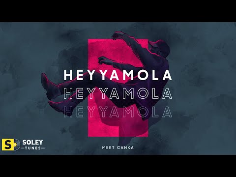 Mert Canka - Heyyamola | Official Audio
