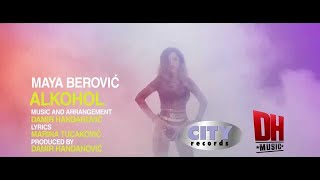 MAYA BEROVIĆ - ALKOHOL  (OFFICIAL VIDEO)
