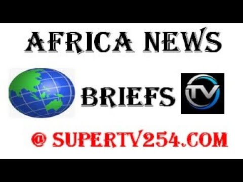 Africa News Briefs #newsupdate