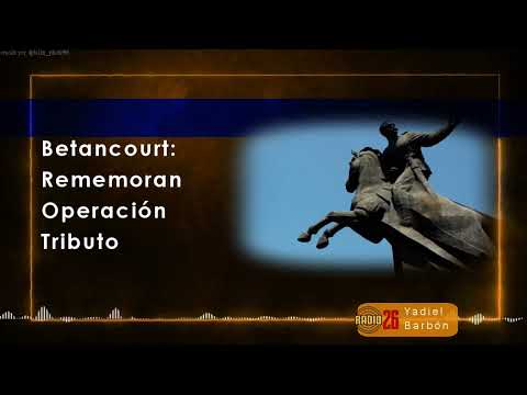 Homenaje a la Operación Tributo en Pedro Betancourt