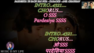 Pardesiya Ye Sach Hai Piya Karaoke With Scrolling 