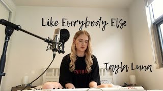 Like Everybody Else | Lennon Stella (Cover) | Tayla Luna