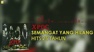 Download lagu XPDC - Semangat Yang Hilang mp3