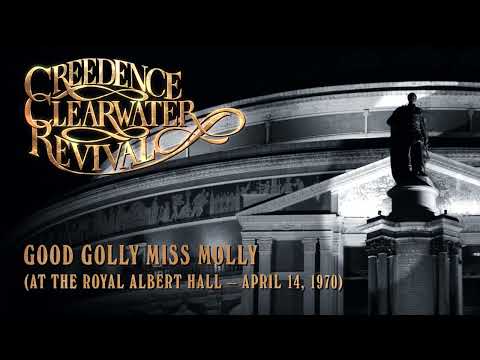 Creedence Clearwater Revival - Good Golly Miss Molly (at the Royal Albert Hall) (Official Audio)