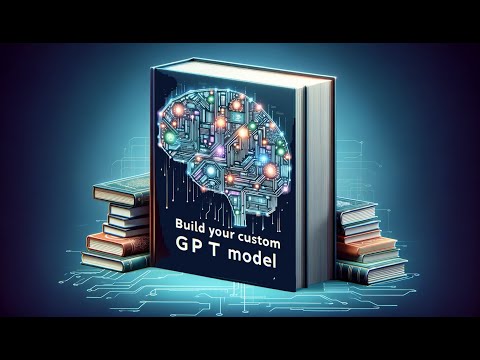 How to Build a Custom GPT Model for Book Discussion