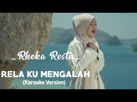 Karaoke RELA KU MENGALAH by Rheka Restu