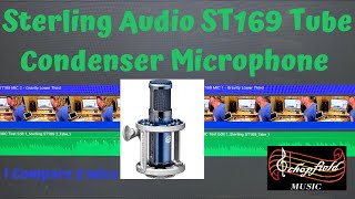 Video thumbnail for Sterling Audio ST169 Tube Condenser Microphone by Schopfield Music