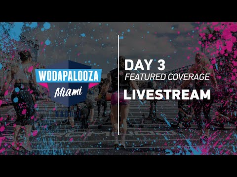 Day 3 - Featured Coverage, 2022 Wodapalooza LIVE