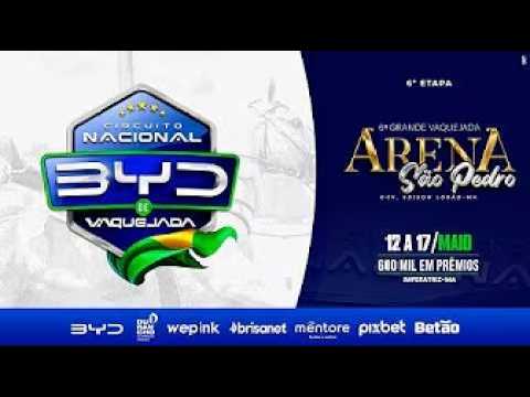 VAQUEJADA AO VIVO - CIRCUITO NACIONAL BYD - ETAPA ARENA SÃO PEDRO - GOVERNADOR EDISON LOBÃO / MA