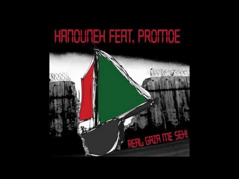 Hanouneh feat. Promoe: Real Gaza me seh!