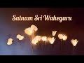SATNAM SHRI WAHEGURU Relaxing Simran Soothing Peaceful Chants For Early Morning
